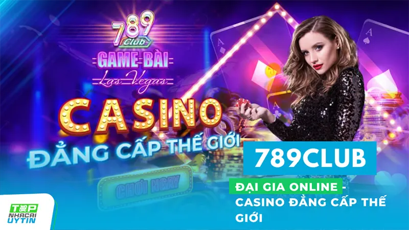 Đến với 789Club, bạn sẽ cảm nhận sự phong cách và chất lượng giải trí không giới hạn của casino đẳng cấp thế giới