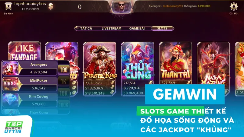 Slots nổ hũ tại Gemwin thu hút người chơi bởi thiết kế đồ họa sống động và các jackpot "khủng"